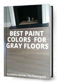 a book with the title'best paint colors for gray floors'written on it