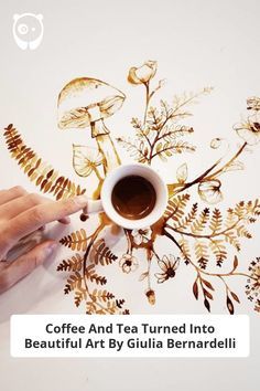 coffee and tea turned into beautiful art by gulia berrardilli