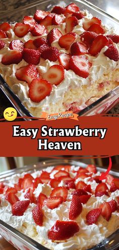 easy strawberry heaven dessert recipe with whipped cream and fresh strawberries in the bottom layer