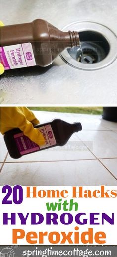 two pictures with the words 20 home hacks with hydrogen peroxide