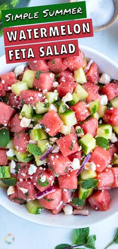 watermelon, feta salad in a white bowl with the title overlay reads simple summer watermelon feta salad