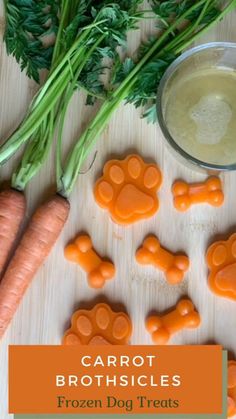 carrots, celery and dog treats on a table with the title carrot brothsices frozen dog treats