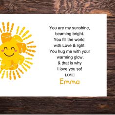 a greeting card with the words you are my sunshine, beaming bright and love & light