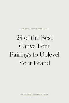 the text reads, 24 of the best canvas font pairings to uplevl your brand