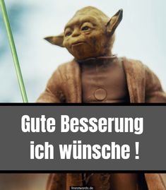 a star wars yoda holding a green stick with the words, gute besserung