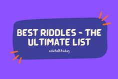 the words best riddles - the ultimate list on purple background with orange and red arrows