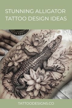 a tattoo design with flowers and an alligator on it