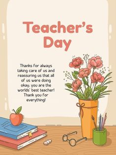 a teacher's day card with flowers, books and pencils on a table