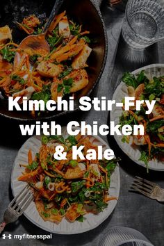 two plates filled with food and the words kimchi stir fry with chicken & kale