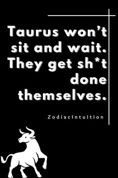 Taurus Unleashed: 10 Quotes Igniting Zodiac Fire! | Zodiac Signs | Taurus Quotes