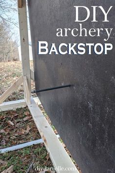 a sign that says diy archery backstop on it