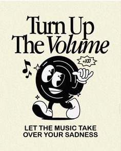 an ad for turn up the volumee, which features a cartoon character and music notes