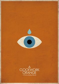 a clockwork orange movie poster with an eye on the front and bottom half of it