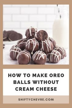 how to make oreo balls without cream cheese on a plate with milk in the background