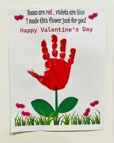 a handprint on a card that says roses are red, violets are blue i made this flower just for you happy valentine's day