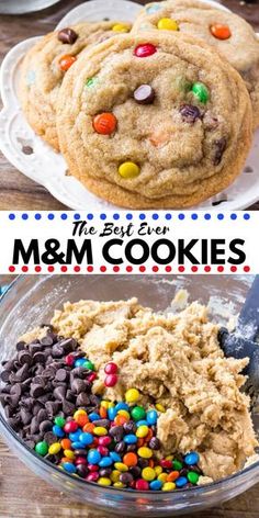 the best ever m & m cookies are made with chocolate chips and m & m's