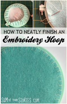 how to neatly finish an embroidery hoop with this simple step - by - step instructions