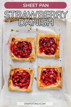 strawberry danish with text overlay that reads sheet pan strawberry danish on white parchment paper