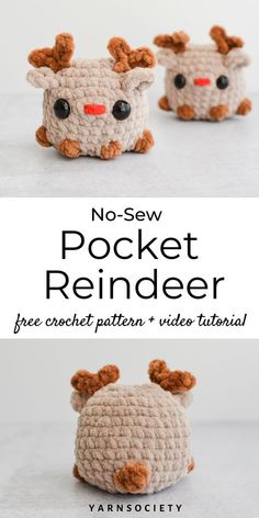 two small crocheted animals are shown with the words no sew pocket reindeer