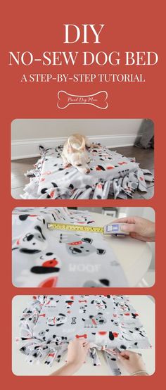 the instructions for how to sew a no sew dog bed are shown here