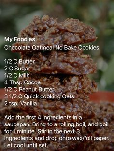 chocolate oatmeal no bake cookies stacked on top of each other with instructions