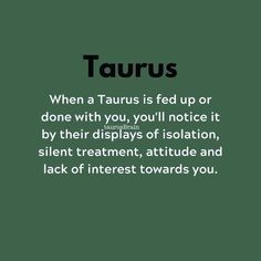 the quote taurus is written in black on a green background