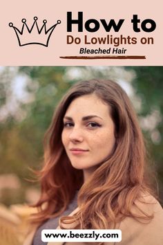 How to Do Lowlights on Bleached Hair - Blonde Hair With Lowlights Light Brown Hair Lowlights, Lowlights At Home, Modern Hair Salon, Blonde Hair With Lowlights, Hair With Lowlights, Bleaching Your Hair, Bleach Blonde Hair