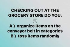 a grocery store sign with the words checking out at the grocery store do you