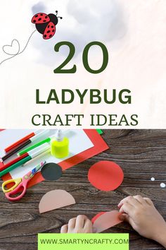 ladybug craft idea for kids with the title overlay that reads, 20 ladybug craft ideas