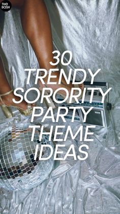 there is a poster with the words trendy sorority party theme ideas