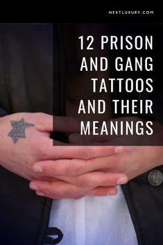 two hands holding each other with the words, 12 prison and gang tattoos and their meanings