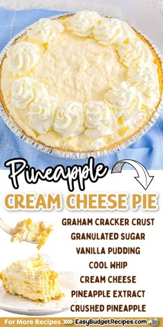 a pie with whipped cream on top and the words, pineapple cream cheese pie