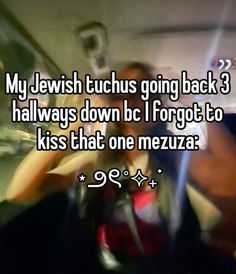 a person driving in a car with the text my jewish tucks going back 3 halfway down