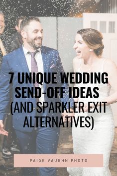 a bride and groom walking through confetti with the words 7 unique wedding send - off ideas and sparkler exit alternatives