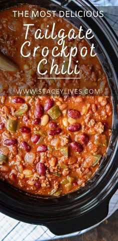 the most delicious tailgate crockpot chili recipe in a slow cooker with text overlay