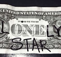 an old one dollar bill with the words, i love you star written on it