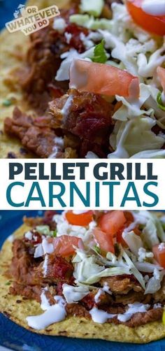 a plate with some food on it and the words pellet grill carnitas