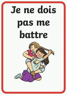 a sign that says, je ne dois pas me batre with two girls hugging each other