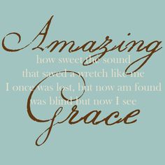 the words amazing grace written in brown on a blue background