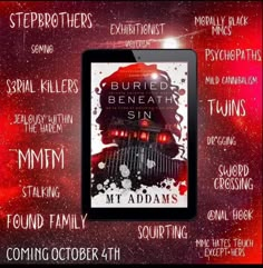 the cover to buried beneath sin by m t adams, featuring words from other authors