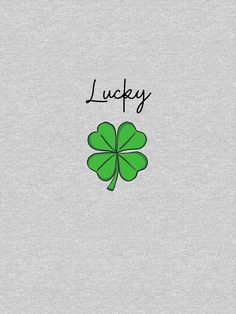 a four leaf clover with the word lucky on it's left side and an image of