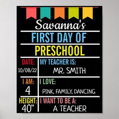 a black poster with the words savannah's first day of preschool written on it