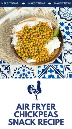 the air fryer chickpeas snack recipe is shown in blue and white tiles