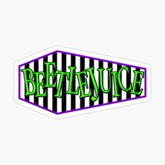 the word beetlejuice in green and black stripes sticker on a white background