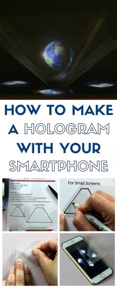 how to make a hologramm with your smartphone - the ultimate guide for smart phones