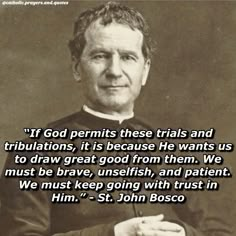 an old photo with a quote from john bosco