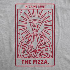 My cards show me you're going to have a very tasty future. Funny Tarot, Funny Adult Shirts, Pizza Tshirt, Pizza Shirt, Funny Shirts For Men, Funny Dad Shirts, Tshirt Funny, Fortune Teller, Pizza Slice