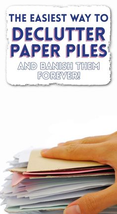 the easy way to declutter paper piles and banish them forever cover image