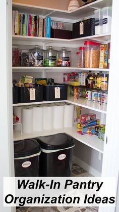 an organized pantry with plastic bins and black trash cans on the bottom shelf, labeled walk - in pantry organization ideas