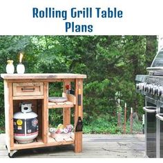 an outdoor grill and table with the words rolling grill table plans